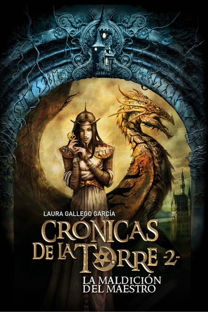 Libro Crónicas De La Torre Ii. La Maldición Del Maestro: Dana, la actual Señora de la Torre, deberá enfrentarse nuevamen