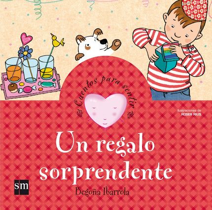 Libro Un Regalo Sorprendente: Era el cumpleaños de David y estaba ansioso por abrir sus regalos. Venían a celebrarlo muc