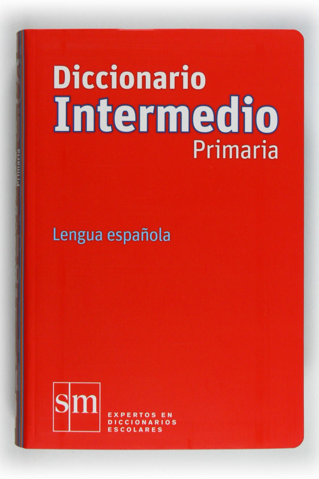 Libro Diccionario Intermedio Primaria. Lengua Española: 14ª edición actualizada según la normativa académica actual. Pró
