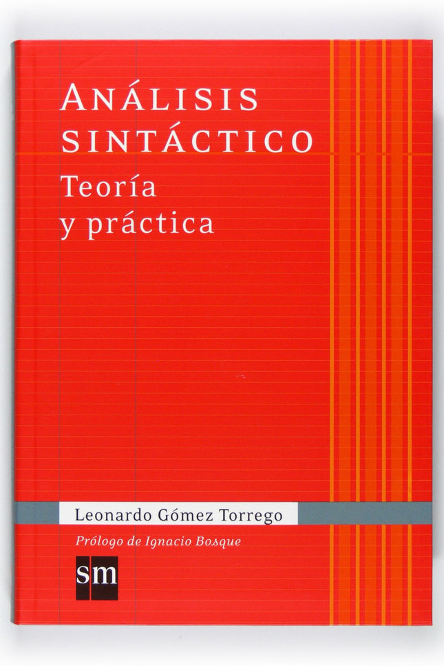 Libro Análisis Sintáctico. Teoría Y Práctica: Un recorrido completo por todas las cuestiones básicas de sintaxis, con ex