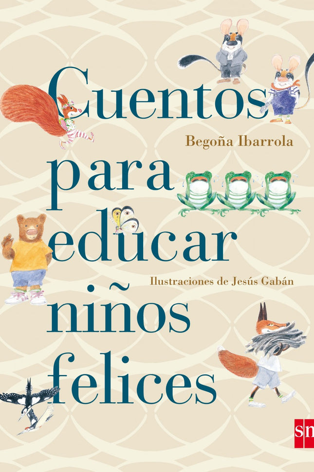 Libro Cuentos Para Educar Niños Felices: .