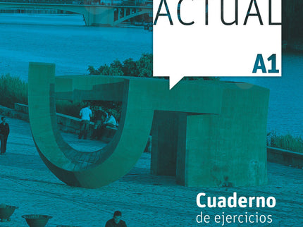 Libro Ele Actual A1 Ejercicios: El Cuaderno de ejercicios consta de quince lecciones correspondientes a las del Libro de