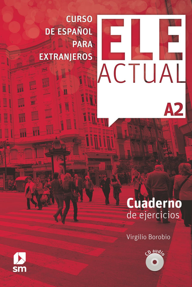 Libro Ele Actual A2 Ejercicios: El Cuaderno de ejercicios consta de quince lecciones correspondientes a las del Libro de