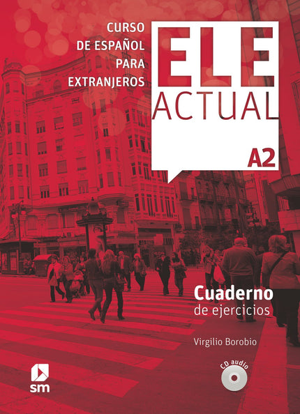 Libro Ele Actual A2 Ejercicios: El Cuaderno de ejercicios consta de quince lecciones correspondientes a las del Libro de