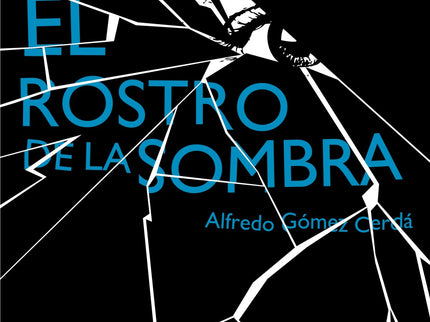 Libro El Rostro De La Sombra: El rostro de la sombra es una novela trepidante en la que tres chicos deciden obtener noto