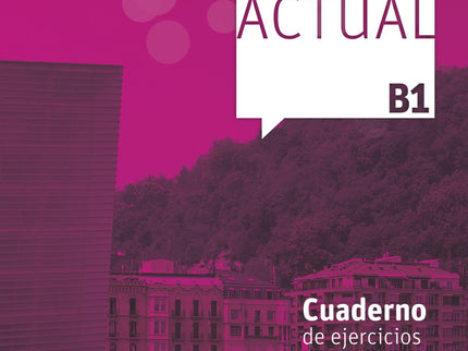 Libro Ele Actual B1 Ejercicios: El curso de español para extranjeros Ele Actual sigue una metodología de enseñanza muy v