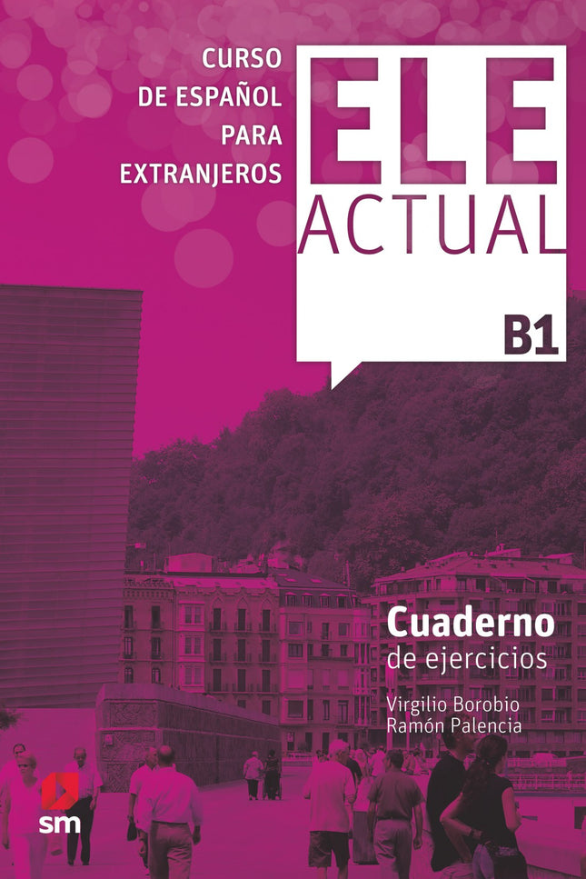 Libro Ele Actual B1 Ejercicios: El curso de español para extranjeros Ele Actual sigue una metodología de enseñanza muy v