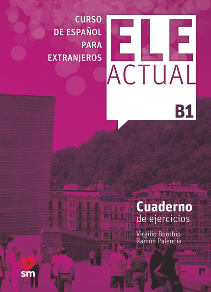 Libro Ele Actual B1 Ejercicios: El curso de español para extranjeros Ele Actual sigue una metodología de enseñanza muy v