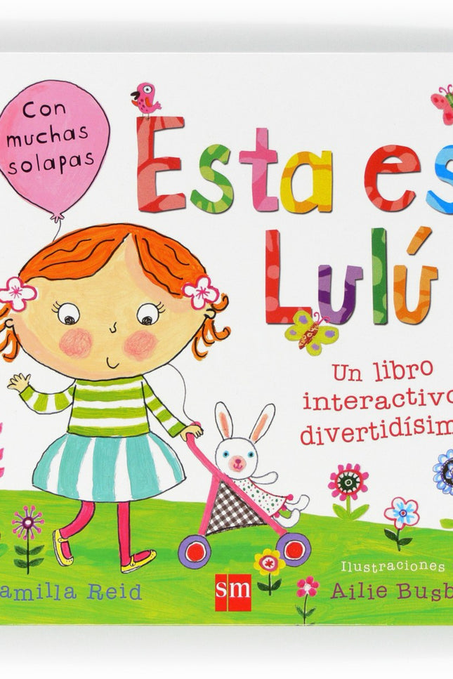 Libro Esta Es Lulú: Pasa un día con Lulú y te divertirás buscando su juguete favorito, conociendo a su perro Aldo y mont