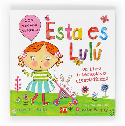Libro Esta Es Lulú: Pasa un día con Lulú y te divertirás buscando su juguete favorito, conociendo a su perro Aldo y mont