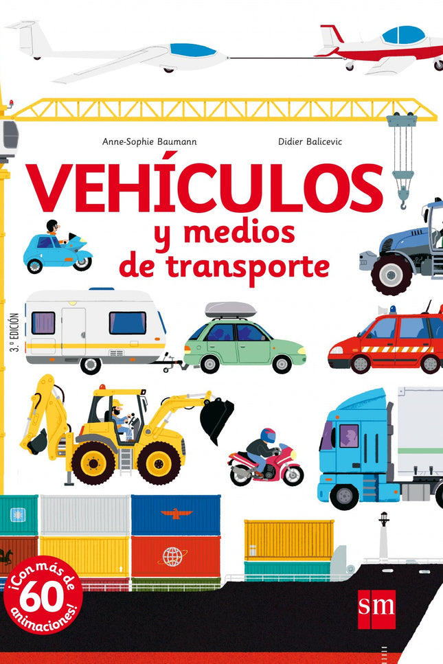 Libro Vehiculos Y Medios De Transporte: Para hacer este libro, la autora ha visitado obras, ha subido a una grúa, ha pre