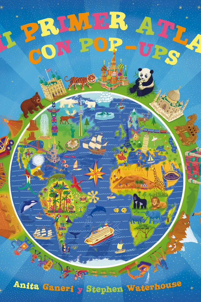 Libro Mi Primer Atlas Con Pop-ups: En este atlas con pop-ups, solapas y ruedas que giran, cada doble páginaestá dedicada