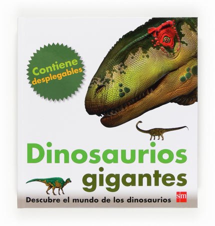 Libro Dinosaurios Gigantes: Este libro con grandes páginas desplegables contieneinformaciónexhaust iva sobre siete dinos
