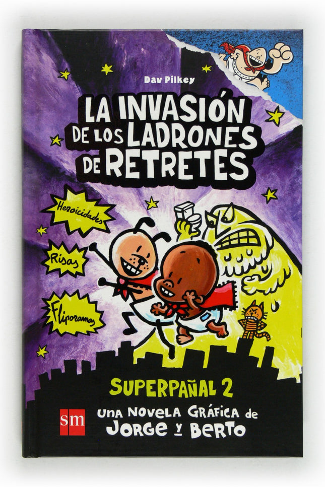 Libro Superpañal 2: Jorge y Berto ya no saben cómo acertar. El director Carrasquilla no solo les ha prohibido hacer más 