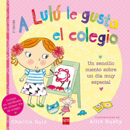 Libro A Lulu Le Gusta El Colegio: Hoy es el primer día de colegio de Lulú y por eso está muy nerviosa. No quiere despedi