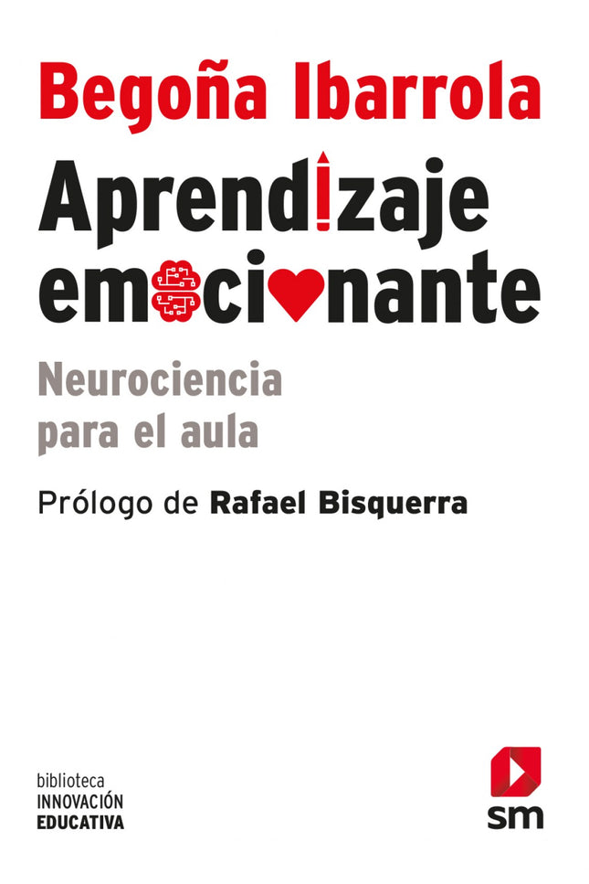 Libro Aprendizaje Emocionante: Desde hace algunos años, los neurólogos se están introduciendo en el mundo de la Pedagogí