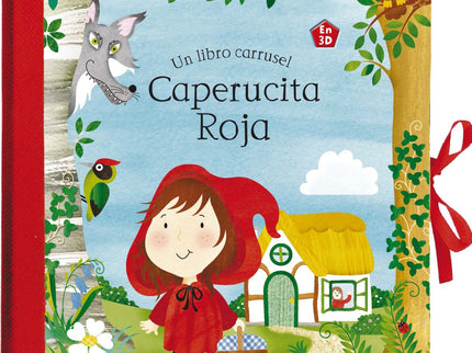 Libro Caperucita Roja: Abre este libro, une la cubierta y la contraportada y ata las cintas de los extremos. Disfruta al