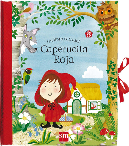 Libro Caperucita Roja: Abre este libro, une la cubierta y la contraportada y ata las cintas de los extremos. Disfruta al