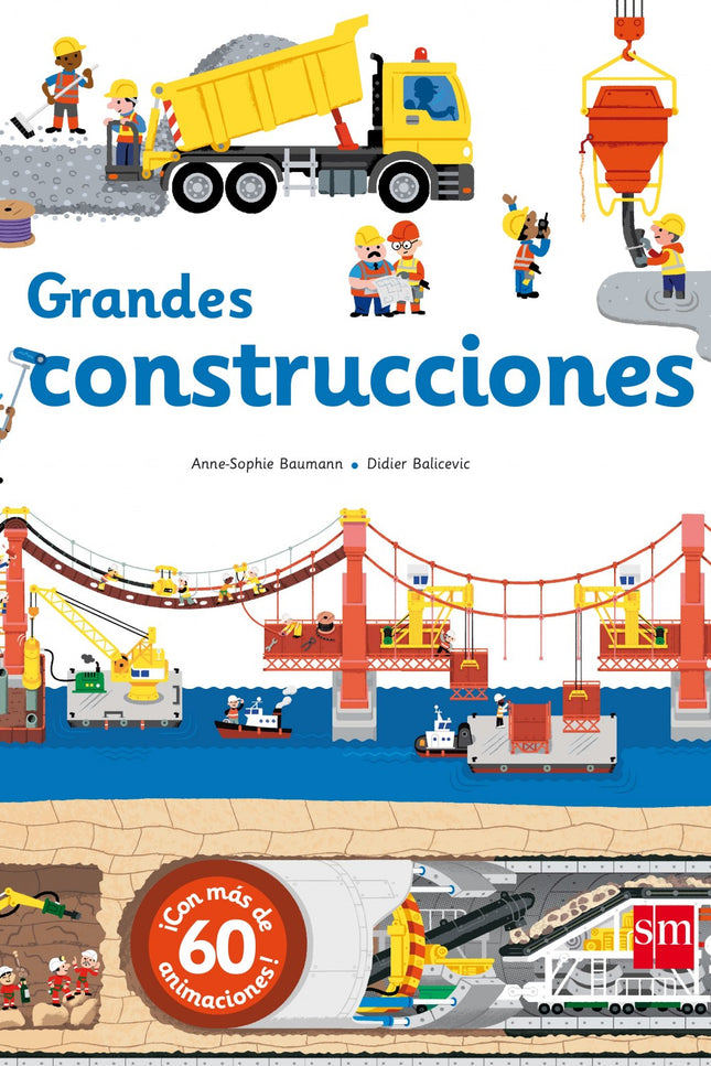 Libro Grandes Construcciones: Para hacer este libro, la autora ha visitado obras,ha consultado a profesionales de la con