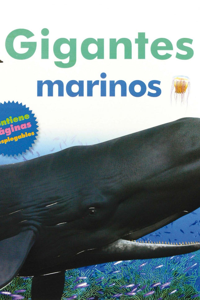 Libro Gigantes Marinos: Este libro con grandes páginas desplegables contiene información exhaustiva sobre el tiburón bla