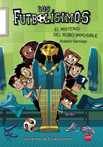 Libro El Misterio Del Robo Imposible: Los Futbolísimos se enfrentan al mayor reto hasta la fecha: Durante la inauguració