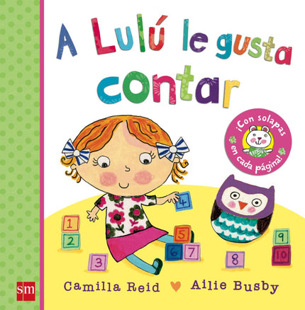 Libro A  Lulú Le Gusta Contar: Lulú va a la granja con su madre y allí ve y cuenta muchos animales. Un libro de cartón c