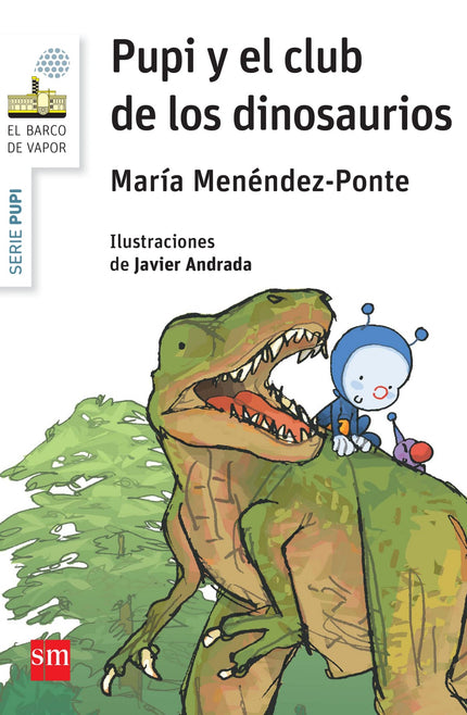 Libro Pupi Y El Club De Los Dinosaurios: Nachete ha decidido fundar el club de los dinosaurios, y todos los que quieran 