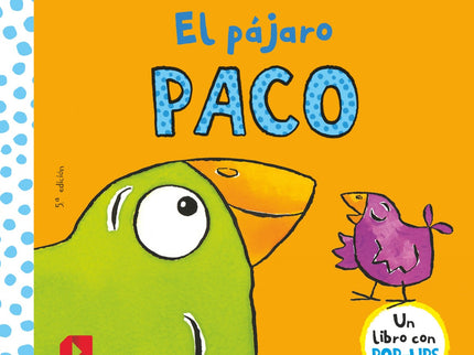 Libro El Pájaro Paco: Paco y Pico son dos pájarosa losque les gusta hacer lo mismo. Pero ellos son muy diferentes. Un di