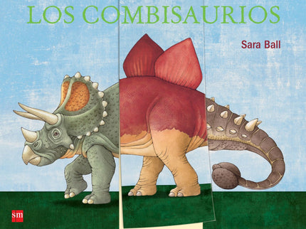 Libro Los Combisaurios: Con este libro aprenderás mucho sobre varios dinosaurios y te divertirás haciendo combinaciones 