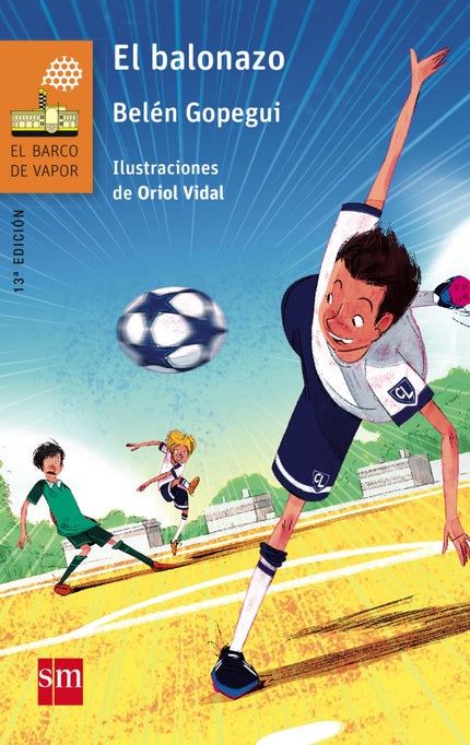 Libro Balonazo: Daniel es un apasionado del fútbol, pero un mediocre jugador. Conoce a Maxama, inmigrante irregular y to