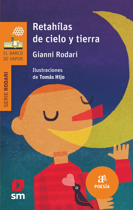 Libro Retahilas De Cielo Y Tierra: Números que se juntan, se enfadan y se hacen amigos;acentos que caen en un pueblo y l