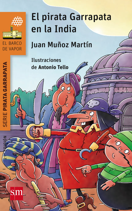 Libro El Pirata Garrapata En La India: El pirata Garrapata y los fieles miembros de su tripulación persiguen al malvado 