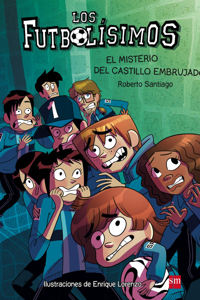 Libro El Misterio Del Castillo Embrujado: Los Futbolísimos, capitaneados por Morley, viajan a Escocia para participar en