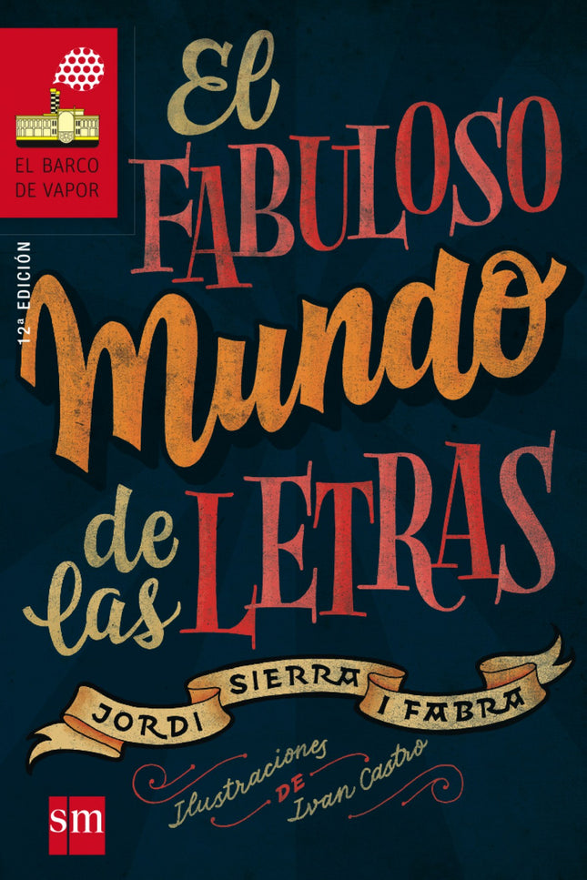 Libro El Fabuloso Mundo De Las Letras: Virgilio odia leer con todas sus fuerzas, pero un día le anuncian en el colegio q