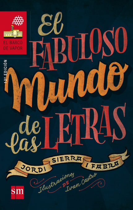 Libro El Fabuloso Mundo De Las Letras: Virgilio odia leer con todas sus fuerzas, pero un día le anuncian en el colegio q
