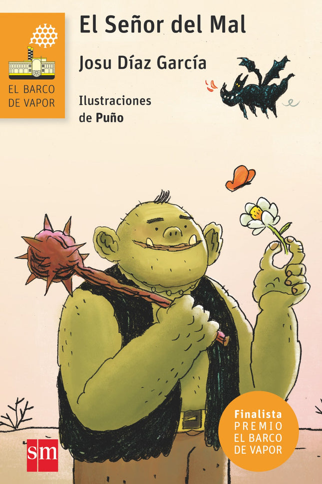 Libro El Señor Del Mal: El señor del mal nació en la tierra de los orcos y es, según cuentan los humanos, el ser más des