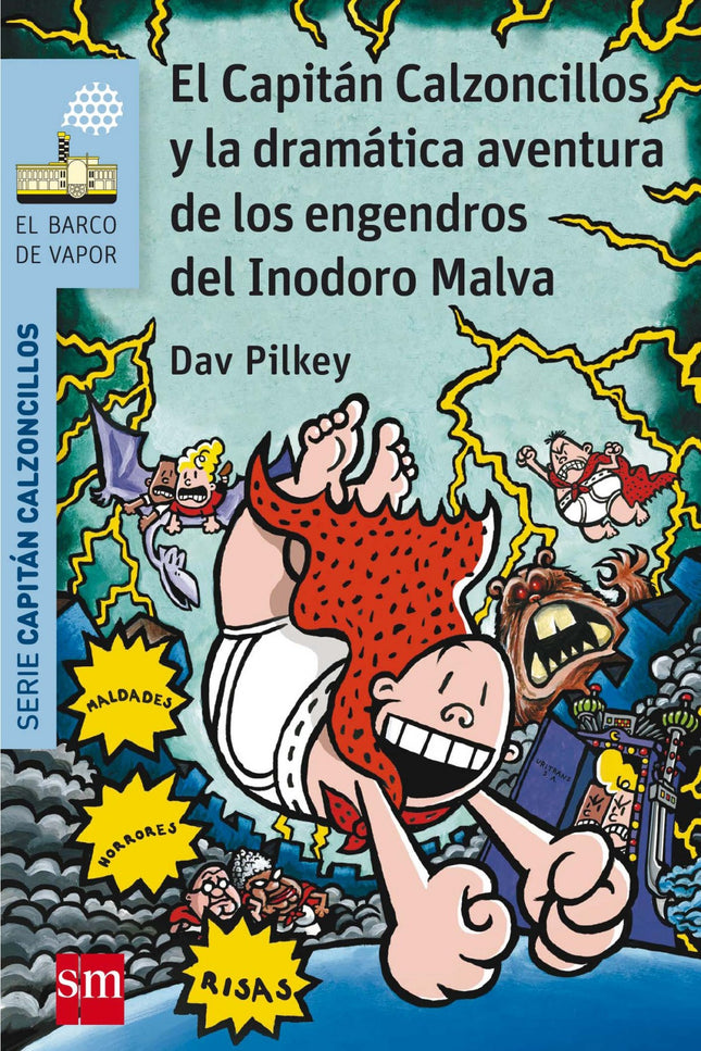 Libro Y Dramatica Aventura Engendros.../Capitan Calzoncillos: ¡No puede ser! La máquina del tiempo de Jorge y Berto los 