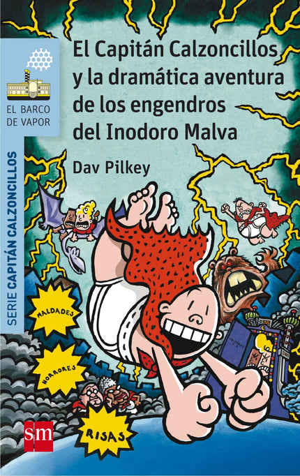 Libro Y Dramatica Aventura Engendros.../Capitan Calzoncillos: ¡No puede ser! La máquina del tiempo de Jorge y Berto los 