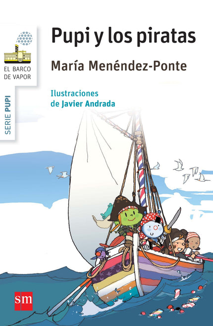 Libro Pupi Y Los Piratas: Es el cumple de Rosy y Aloe le ha regalado unas gominolas especiales. Pero alguien se las roba