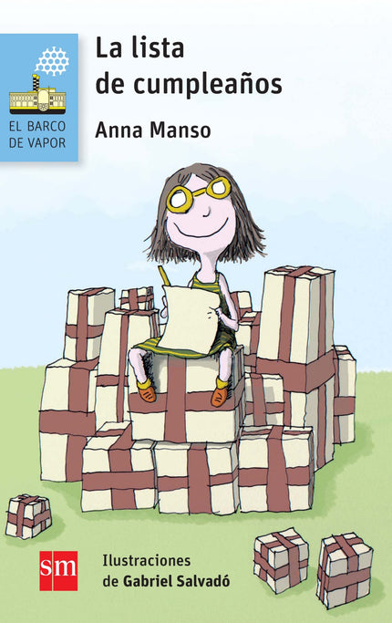 Libro La Lista De Cumpleaños: Por mi cumpleaños hago una lista con todo lo que quiero que me regalen. Pero este año mis 