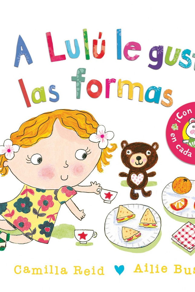 Libro A Lulú Le Gustan Las Formas: Hoy Lulú sale de paseo con su madre y ve cosas que tienenformas muy diferentes. Unlib
