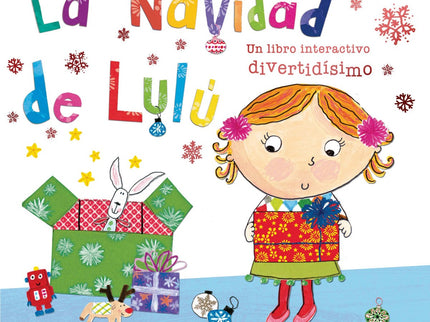 Libro La Navidad De Lulú: A Lulú le gusta mucho celebrar la Navidad, pero ¿sabes qué es lo que más le gusta de la Navida
