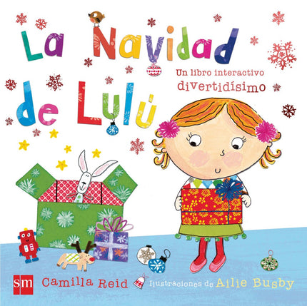 Libro La Navidad De Lulú: A Lulú le gusta mucho celebrar la Navidad, pero ¿sabes qué es lo que más le gusta de la Navida