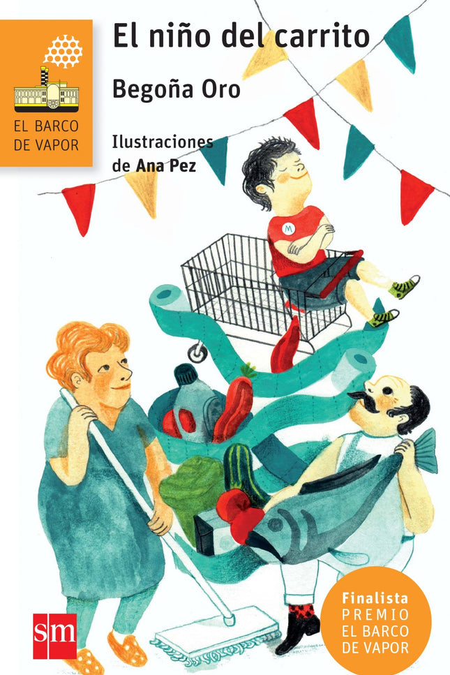 Libro El Niño Del Carrito: Finalista Premio El Barco de Vapor 2014. Eme Pérez Pérez ya no era ningún bebé cuando se qued