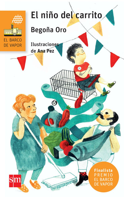 Libro El Niño Del Carrito: Finalista Premio El Barco de Vapor 2014. Eme Pérez Pérez ya no era ningún bebé cuando se qued