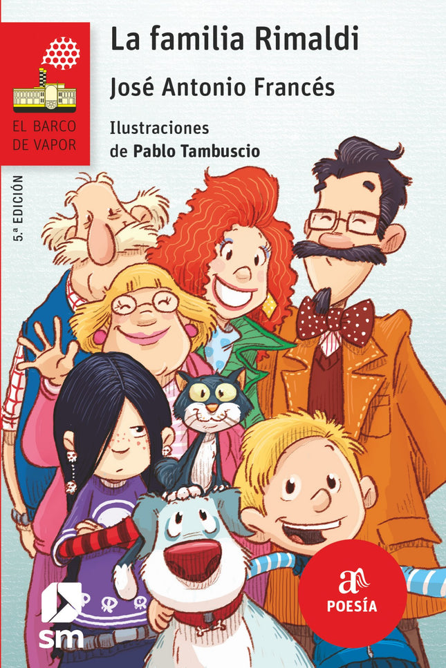 Libro La Familia Rimaldi: Los Rimaldi son una familia muy peculiar, porque solo hablan en verso y tienen una forma de ve