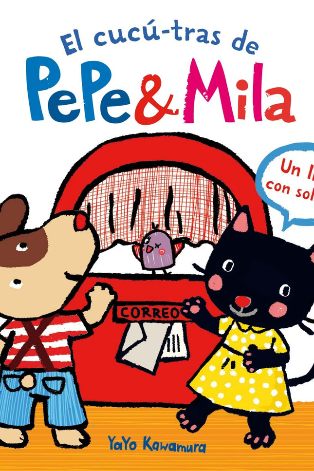 Libro El Cucu Tras Pepe &amp;mila: Hoy Pepe y Mila tienen un día muy ajetreado y reciben una sorpresa. Un divertido libr