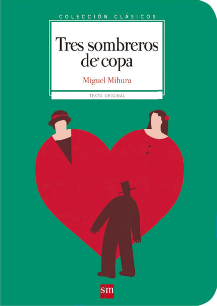 Libro Tres Sombreros De Copa: De Tres sombreros de copa se ha dicho, no sin razón, que es una obra que se adelantó a su 