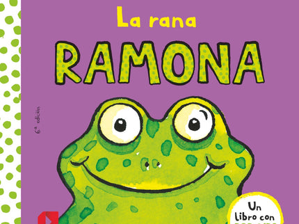 Libro La Rana Ramona: La rana Ramona es muy glotona. ¿Sabes cuál es su comida favorita?Un divertido libro con pop-ups pa