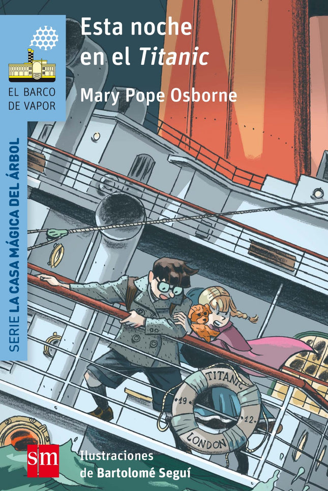 Libro Esta Noche En El Titanic: Los hermanos Jack y Annie suben a bordo de uno de los barcos más famosos de la historia: